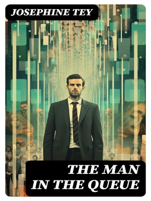 cover image of The Man in the Queue